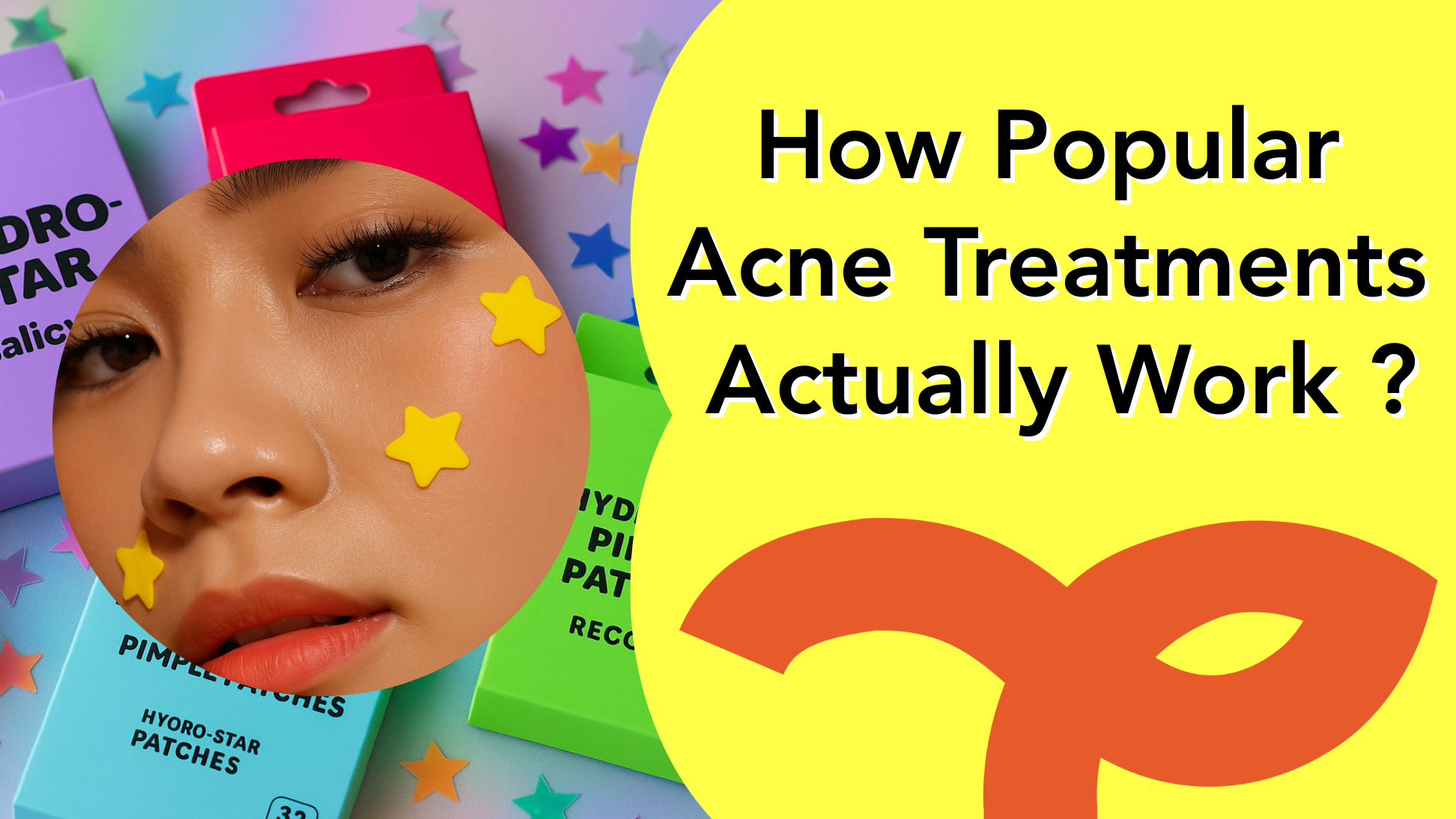 How Popular Acne Treatments Actually Work ?